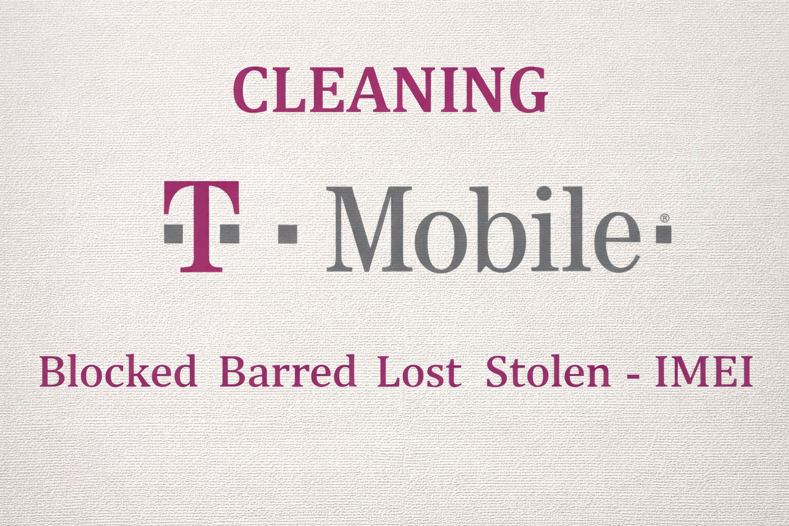 T-Mobile unbarring/cleaning service( same day service)