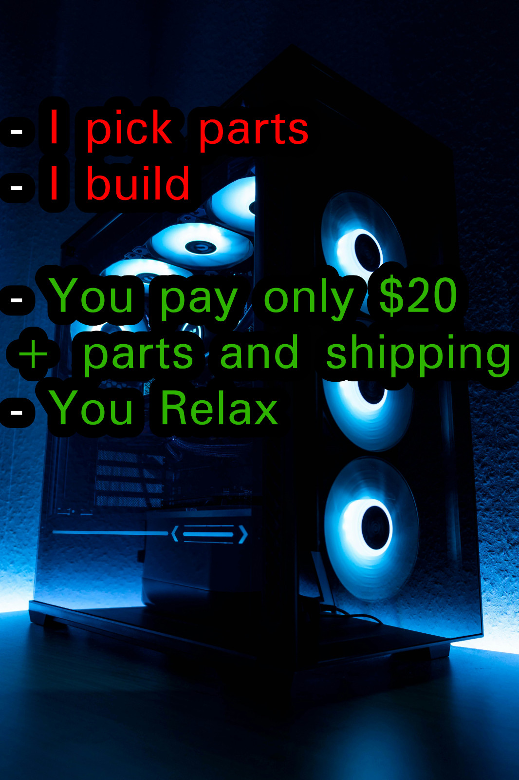 PC Building Service !!!ONLY $20 FEE!!! (Read Description)