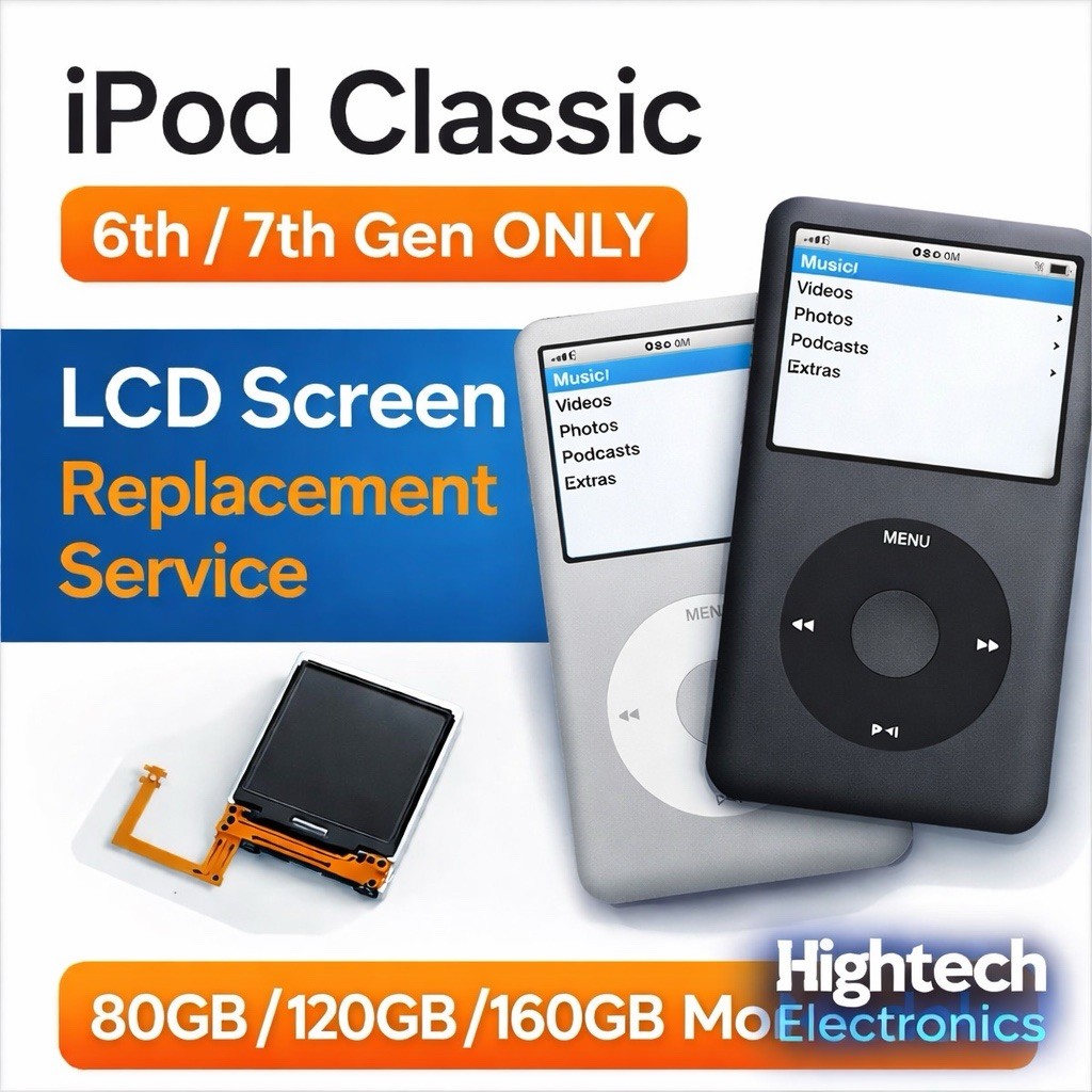 iPod Classic 6th & 7th Gen LCD Screen Replacement Service 80GB 120GB 160GB