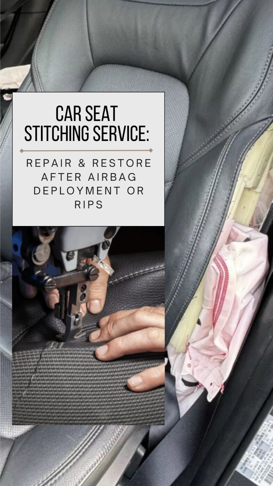 Car Seat Stitching Service: Repair and Restore After Airbag Deployment or Rips