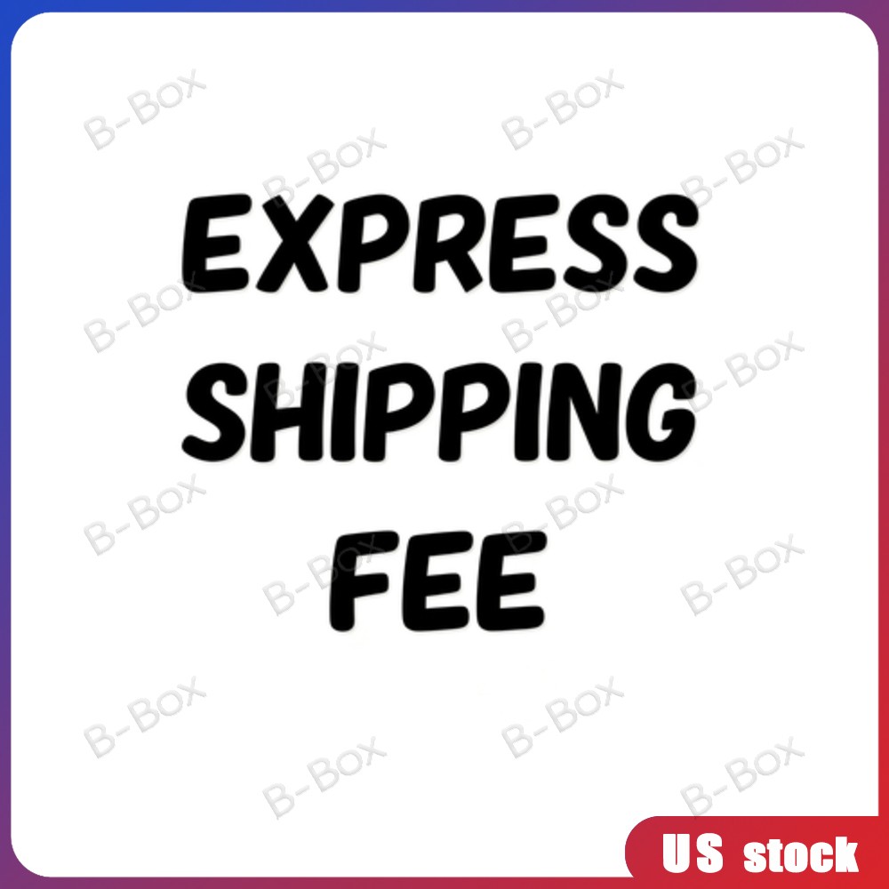 Extra shipping fee for Express shipping